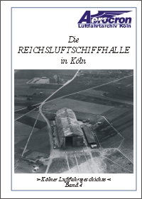 Die Reichsluftschiffhalle in Kln - Aerocron Bernhard Fabender