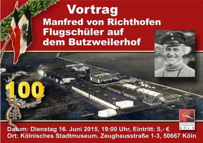 Vortrag: "Manfred von Richthofen - Flugschüler auf dem Butzweilerhof."